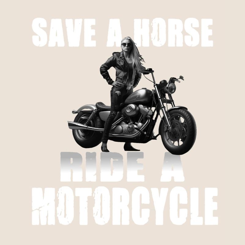 Save A Horse Ride A Motorcycle Motorradfahrerin