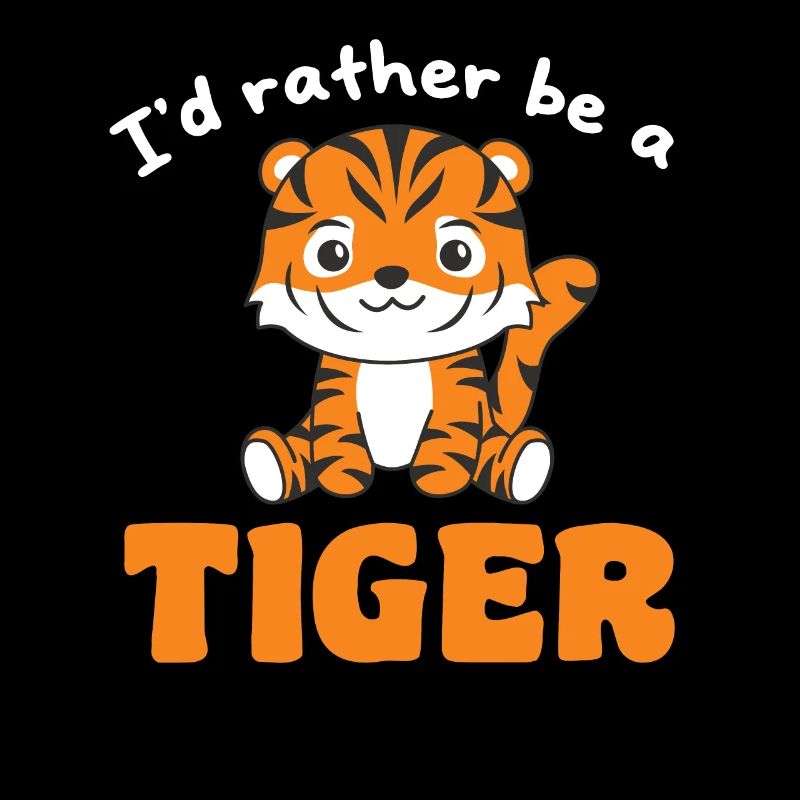 Ich wäre lieber ein Tiger - süße Tiger