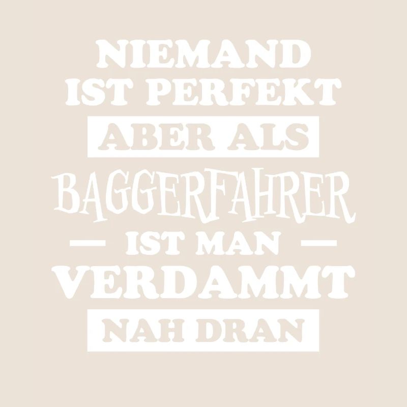 Baggerfahrer Lustiger Spruch Beruf Bagger Geschenk