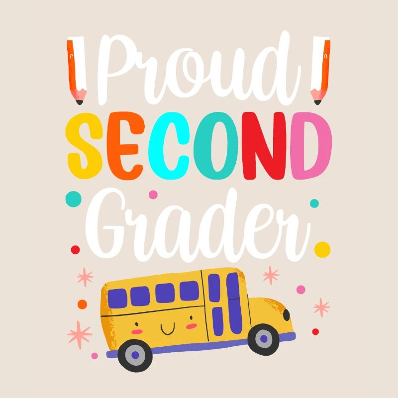 Proud Second Grader Teacher School Second Grade