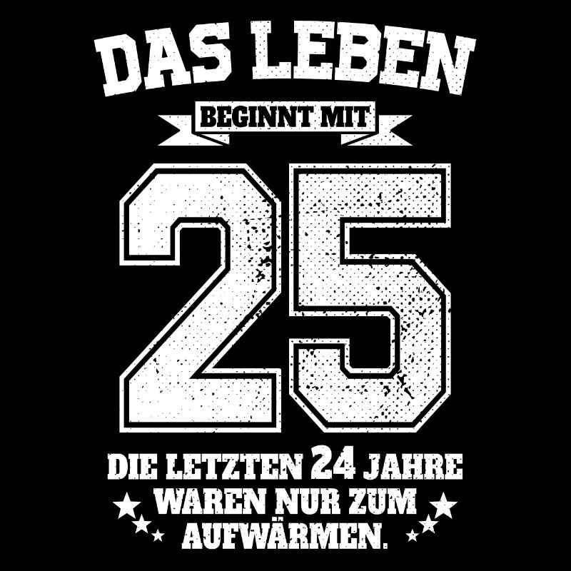 25. Geburtstag Geschenk Das Leben Beginnt Mit 25