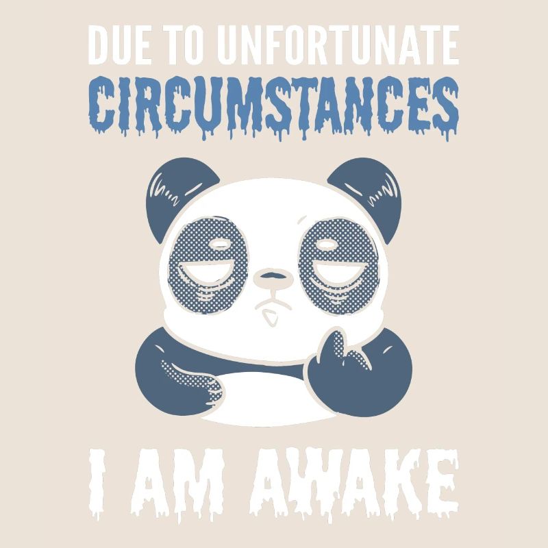 En raison de circonstances malheureuses, je suis éveillé Panda