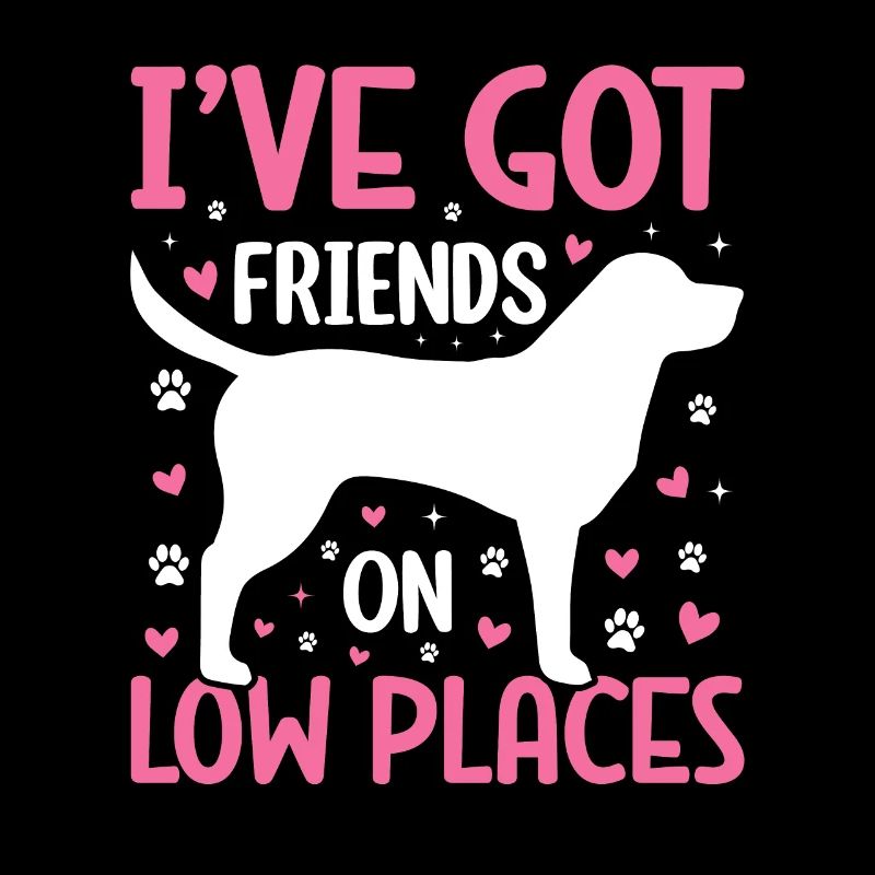 I'VE GOT FRIENDS ON LOW PLACES