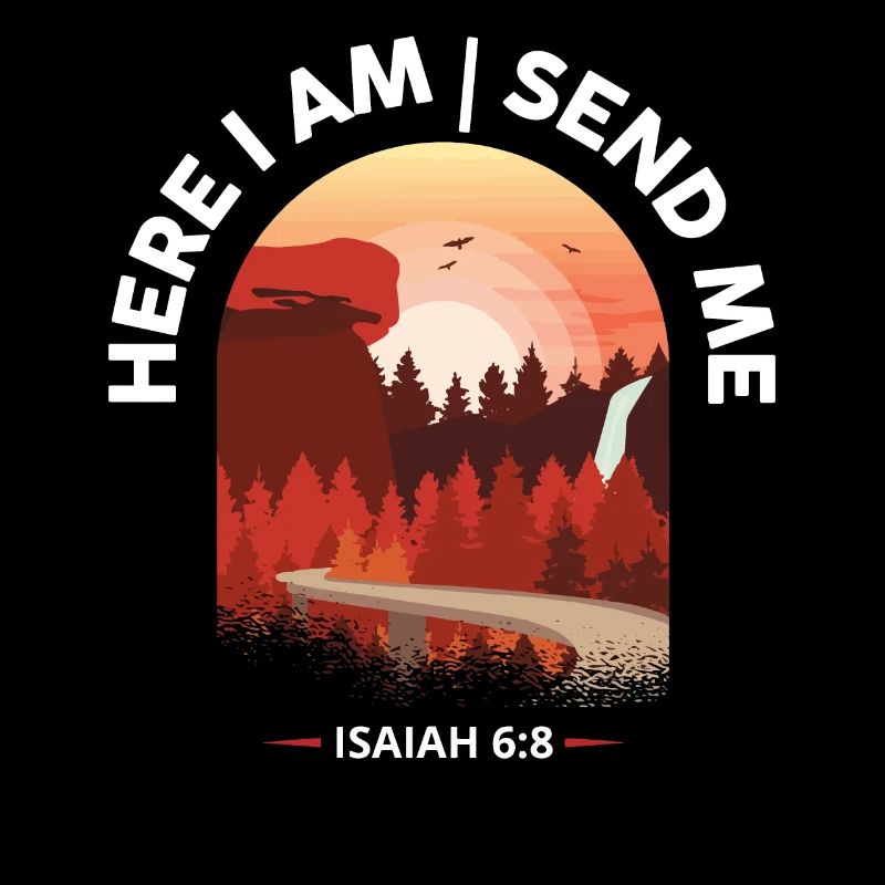 Here I Am Send Me Bible Verse
