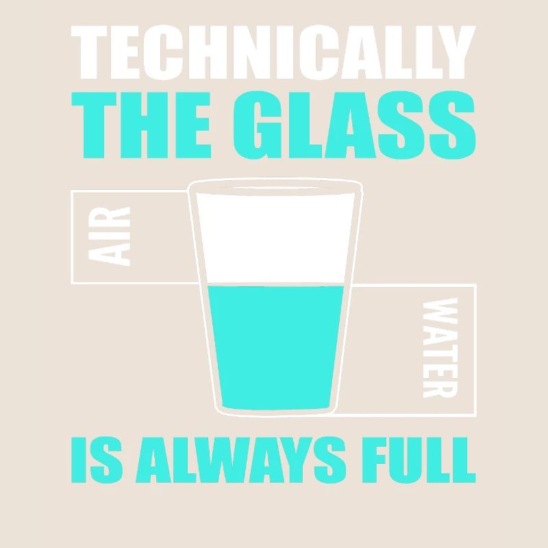 Technically The Glass Is Always Full Biochemist