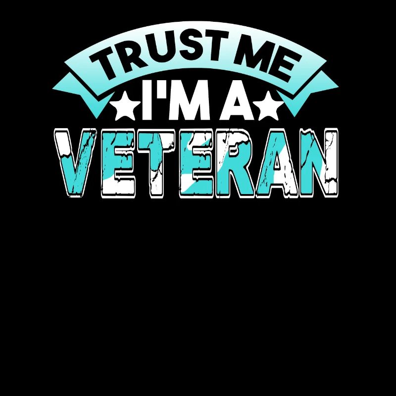 Veteran Trust Me I'm A Veteran
