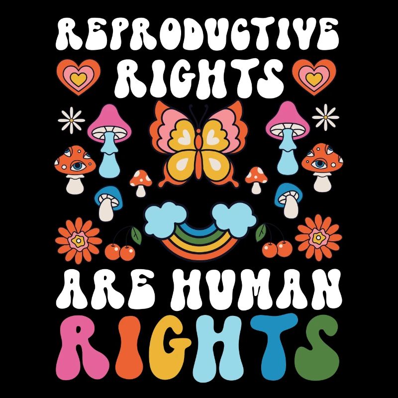 Feminist Reproductive Rights Are