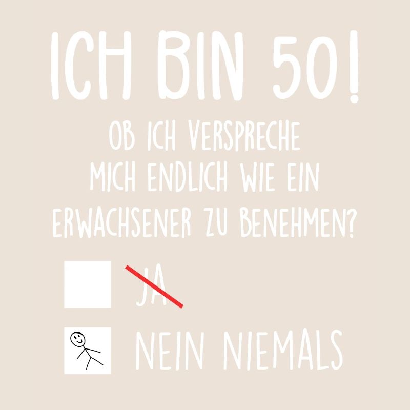 Ich Bin 50! - 50. Geburtstag 50