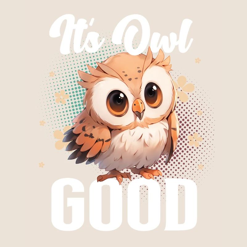 Its Owl Good Eule Eulen