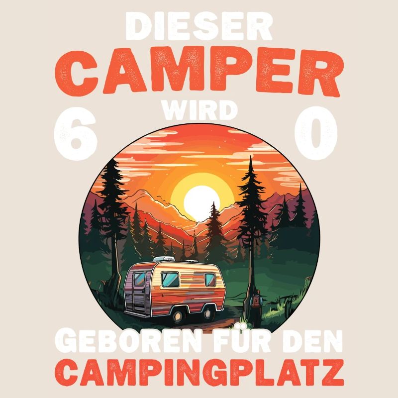 60 Geburtstag Camping Campen Wohnmobil Spruch
