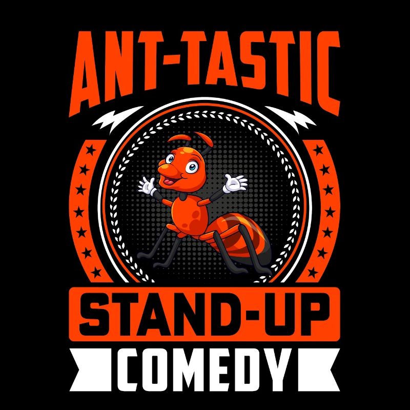 Ant-tastic stand-up comedy