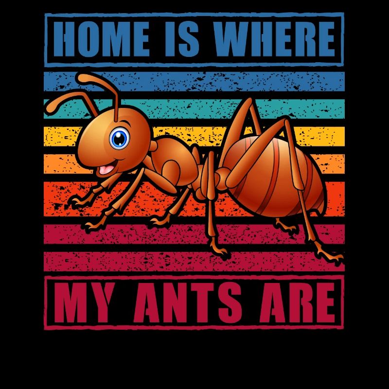 Home is where my Ants are