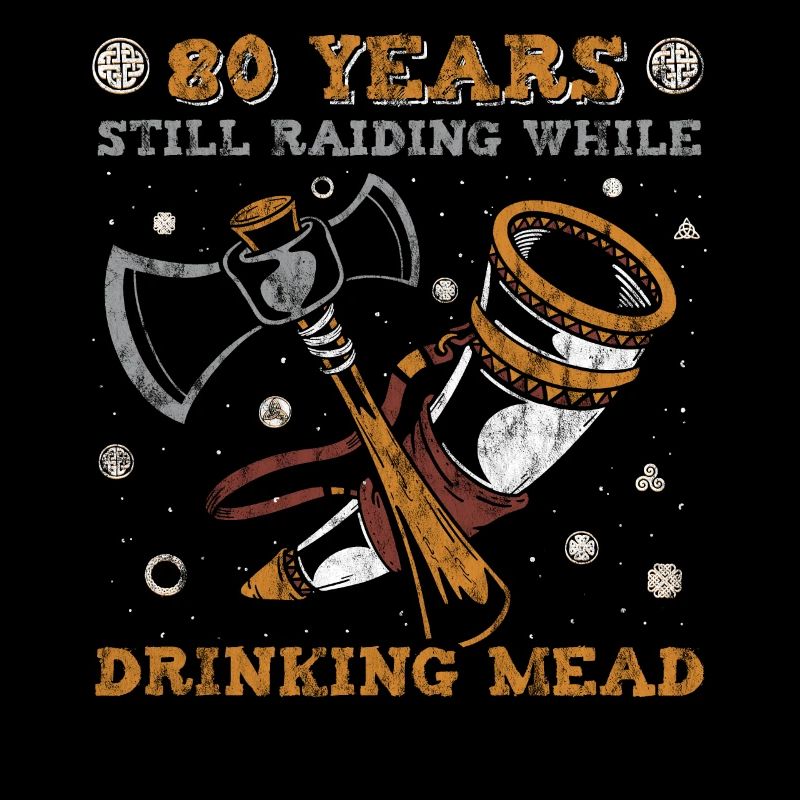 80 Years Still Raiding While Drinking Mead - 80.