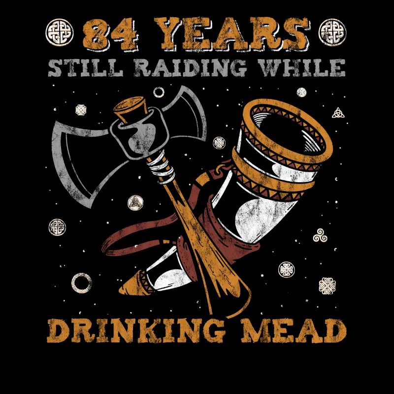 84 Years Still Raiding While Drinking Mead - 84.