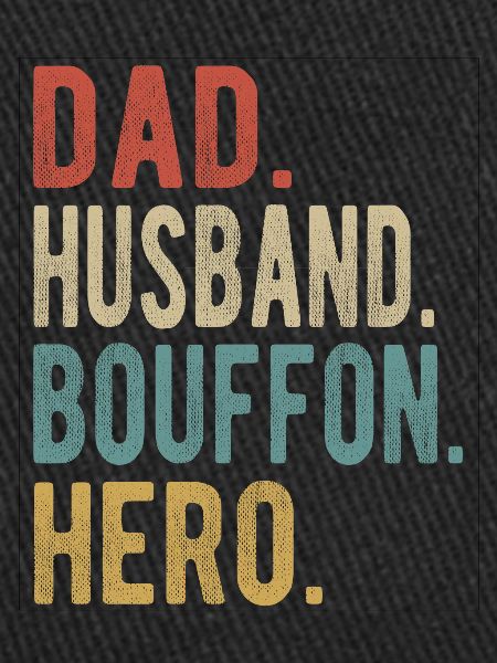 Bouffon, Vater, Ehemann, Held
