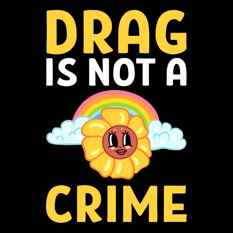 Drag Is Not A Crime