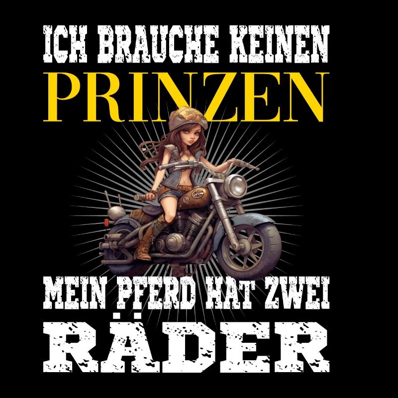 Brauche keinen Prinzen mein Pferd hat zwei Räder