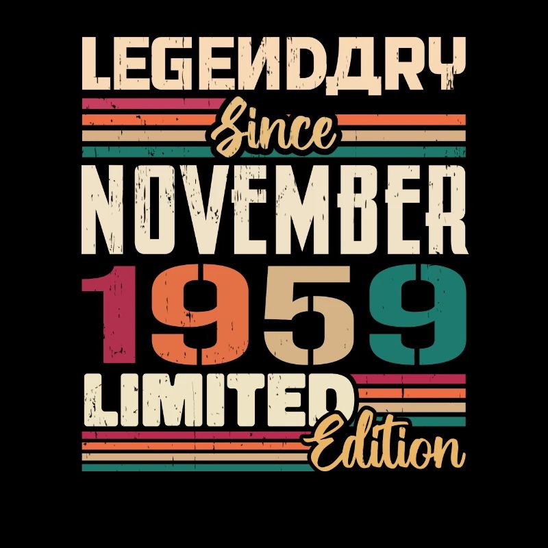 Legendary since November 1959 - Gift 1959