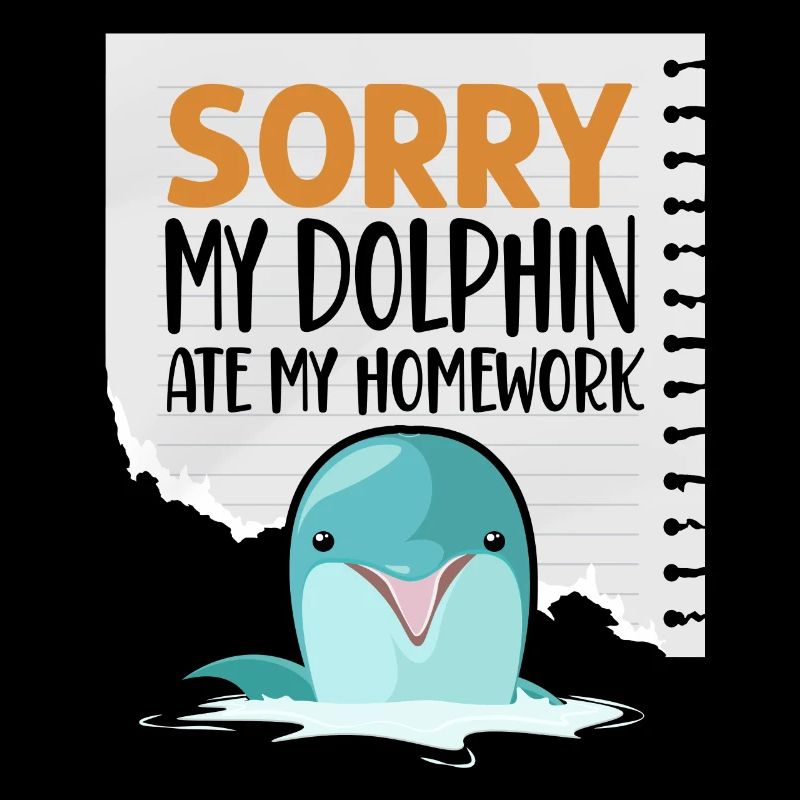 Dauphin Désolé Mon dauphin a mangé mon