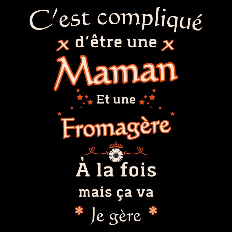Maman et Fromagère