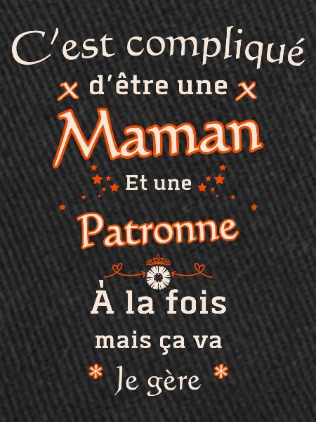 Maman et Patronne