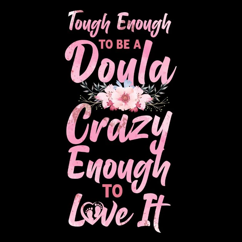 Doula Birth Worker Tough Enough To