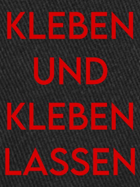 Kleben und kleben lassen