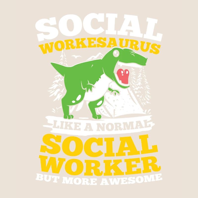 Social Workesaurus Like A Normal Worker