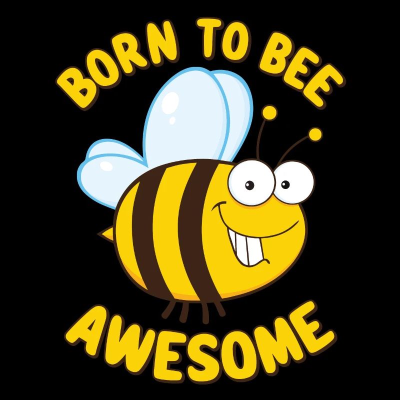 Lustige Biene Spruch Born to Bee Awesome