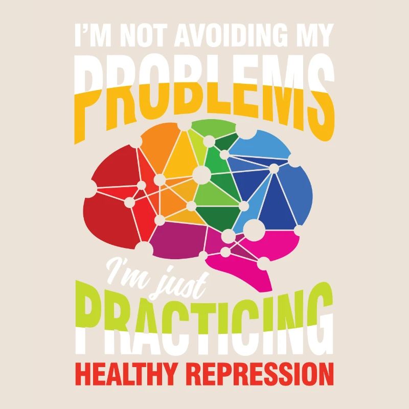 I'm not avoiding my problems