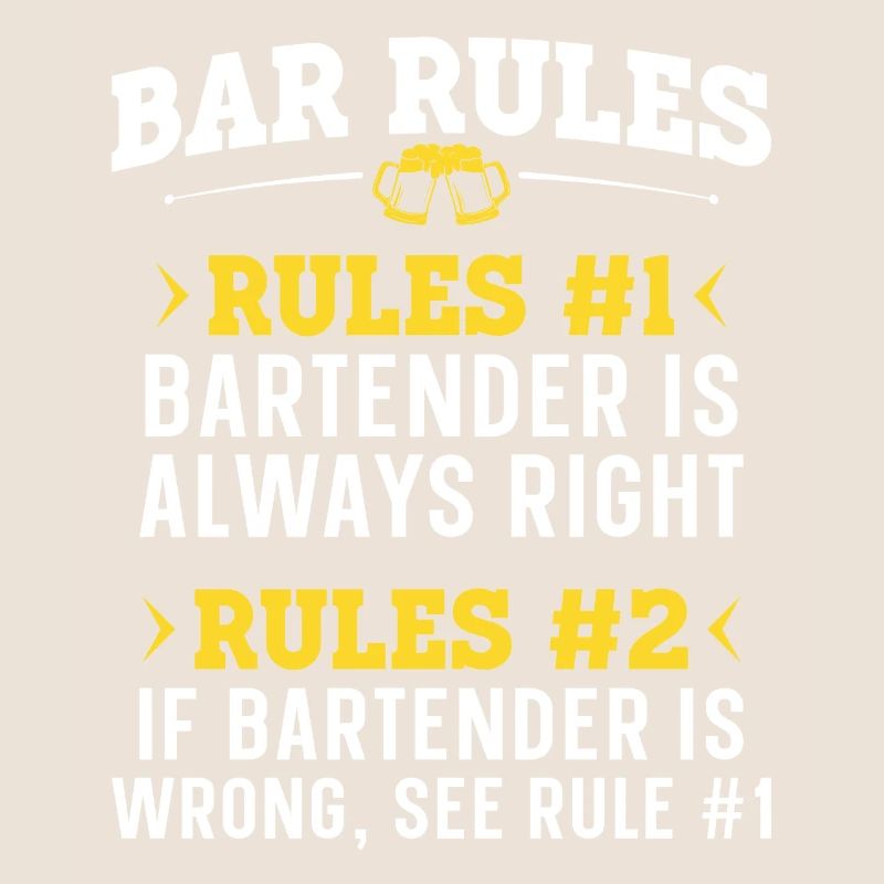 Bartender Mixologist Bar Rules