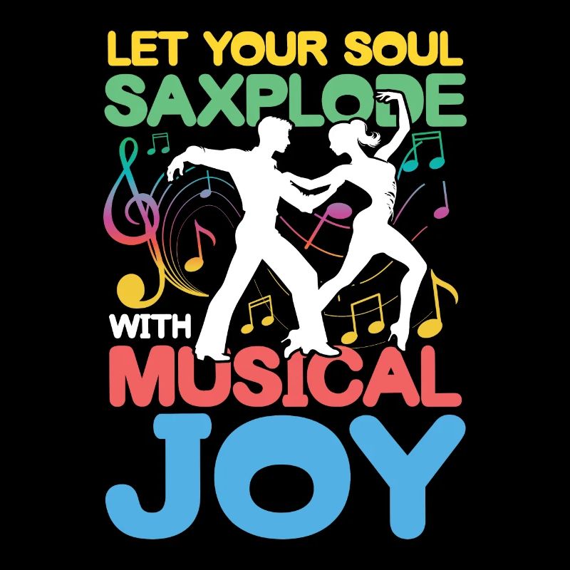 Let Your Soul Saxplode With Musical Joy