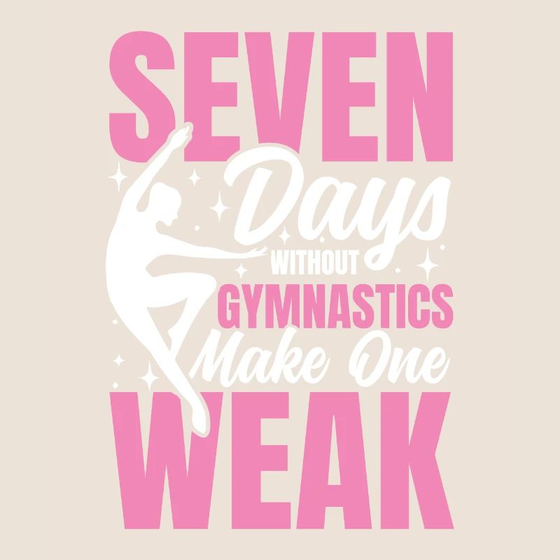 Seven Days Without Gymnastics Make One Weak