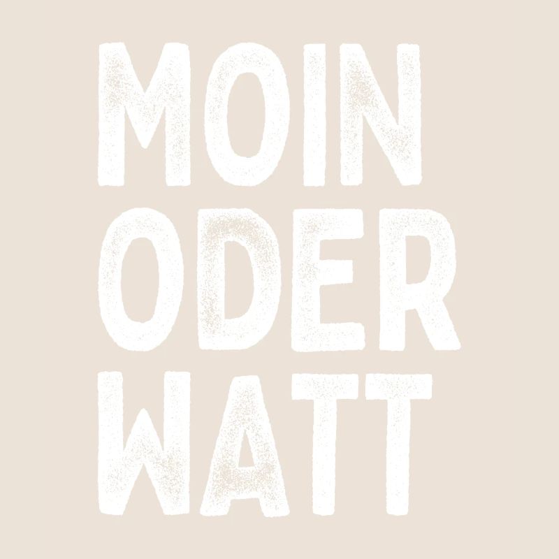 Moin Oder Watt Ruhrgebiet Ruhrpott Hamburg Moin
