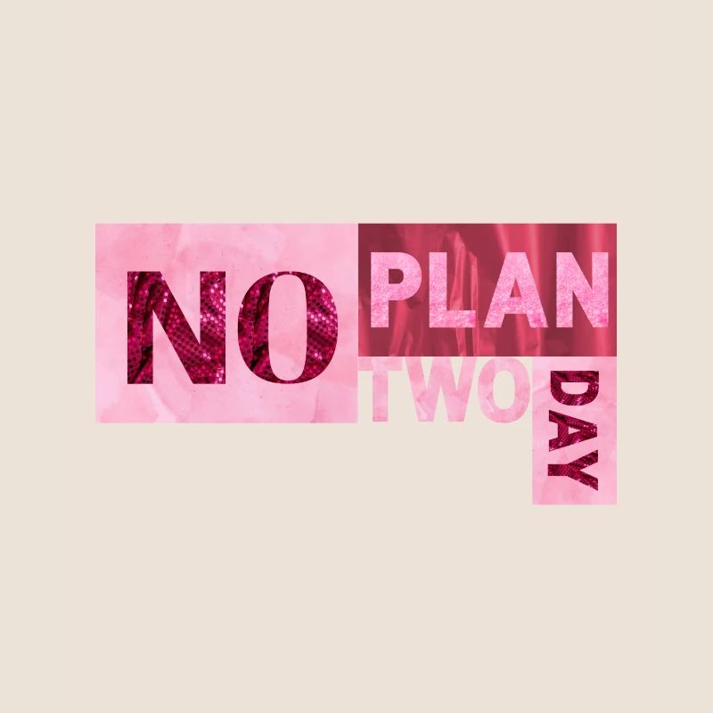 Pas de plan deux jours