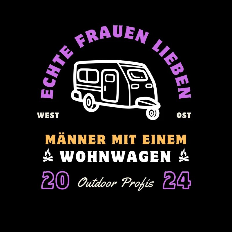 Echte Frauen lieben Männer mit einem Wohnwagen!