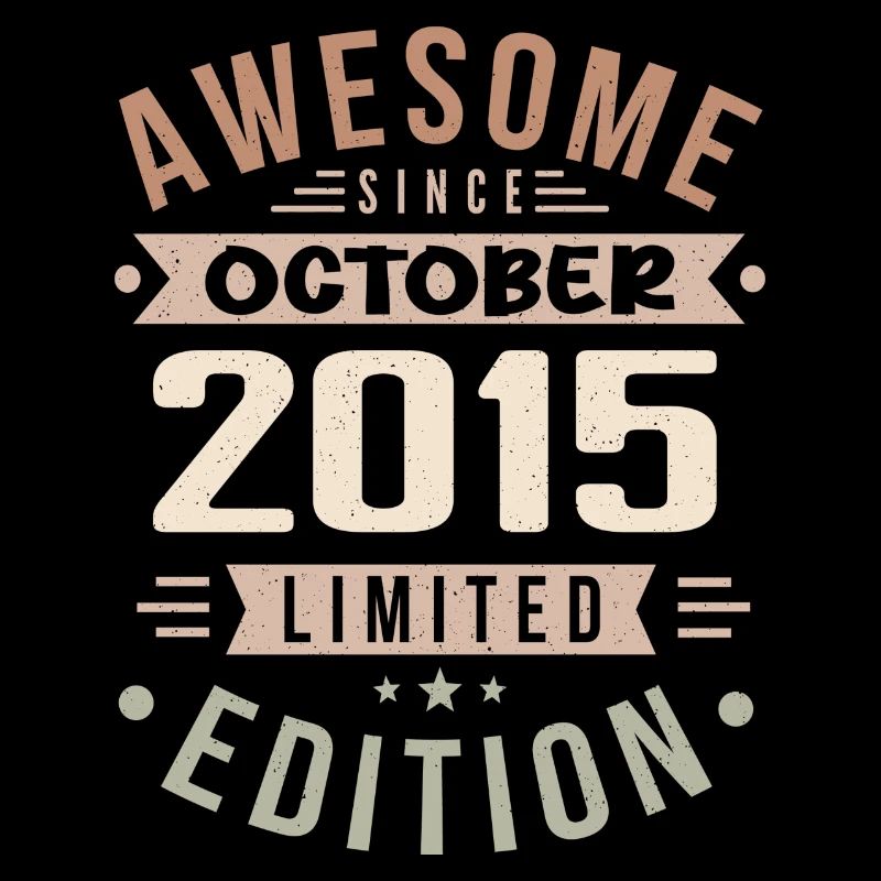 Legend Since October 2015 Birthday October 2015