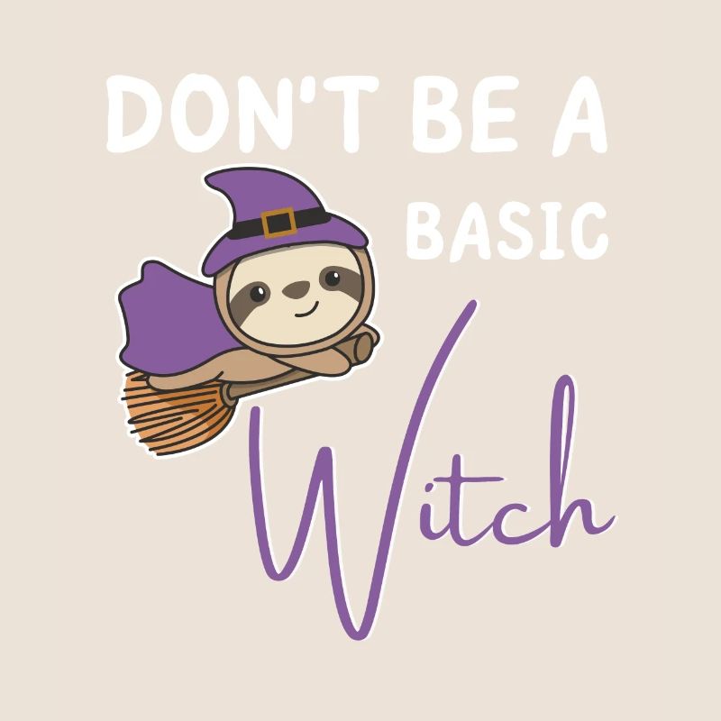 Faultier Halloween Hexen don't be a basic witch