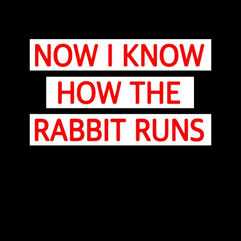 Now I know how the rabbit runs - Denglich