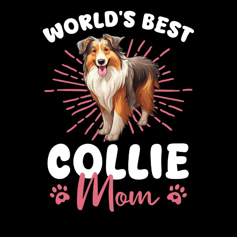 Long-haired Collie World's best Collie Mom