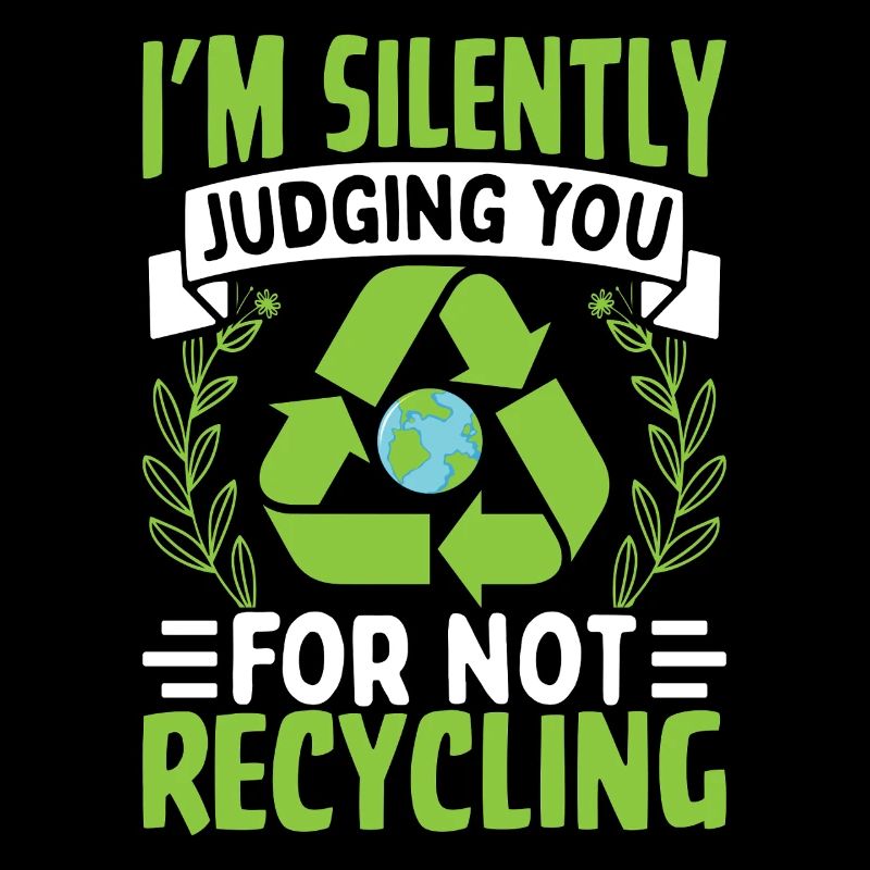 Ich verurteile dich im Stillen dafür, dass du nicht recycelst