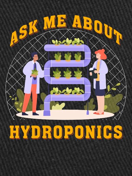 Ask me about Hydroponics