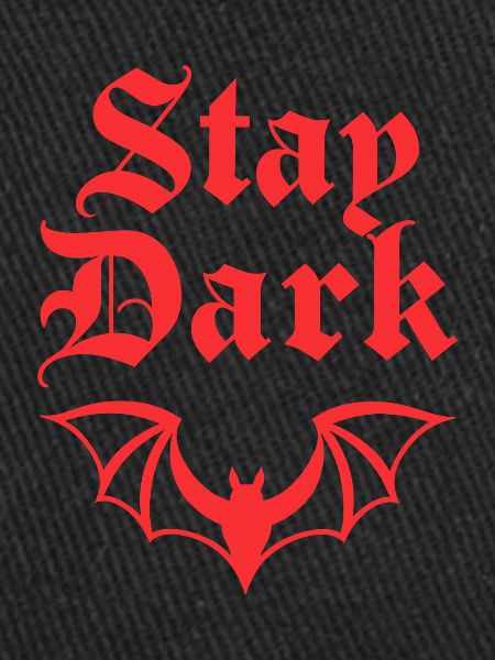 Chauve-souris gothique – Restez sombre