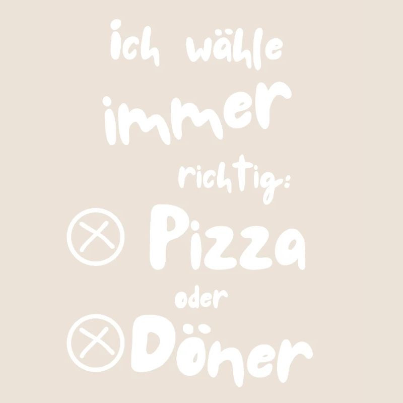 Ich wähle Pizza oder Döner