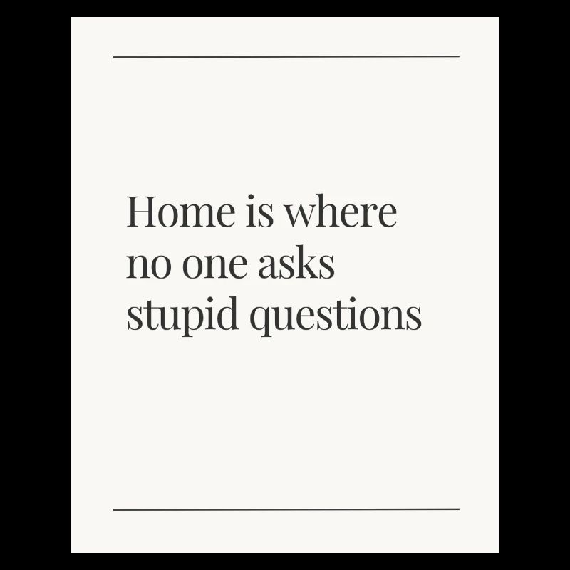 Home No questions asked
