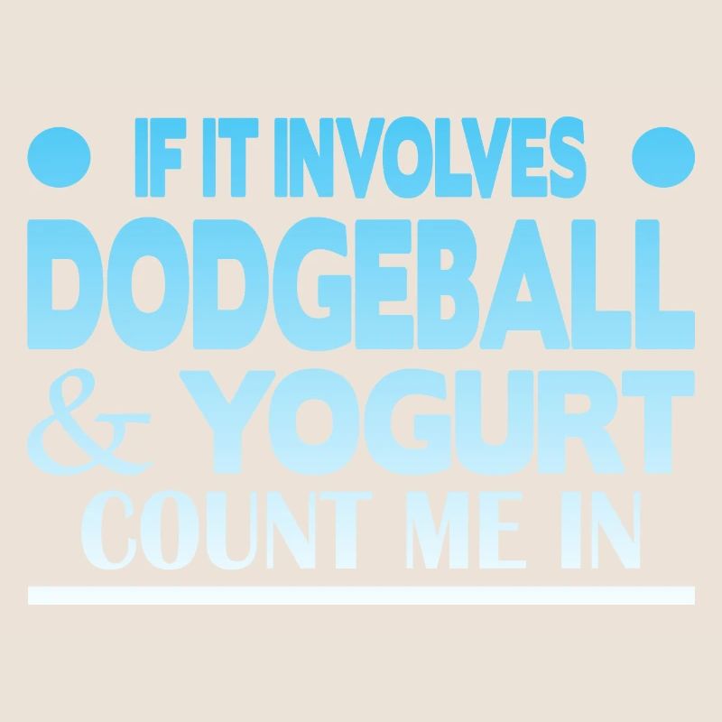 If it involves Dodgeball & Yogurt count me in