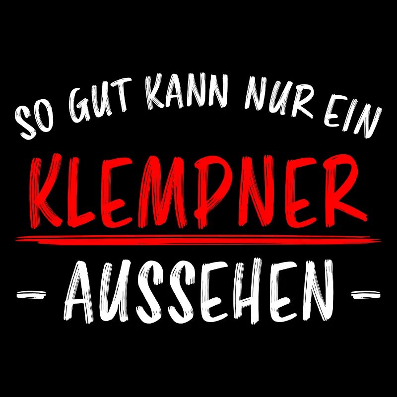 Klempner Beruf Lustiger Spruch Handwerker Geschenk