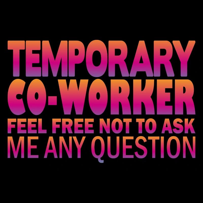 Temporary Co-Worker