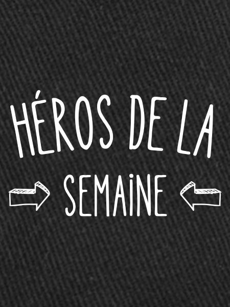 héros de la semaine