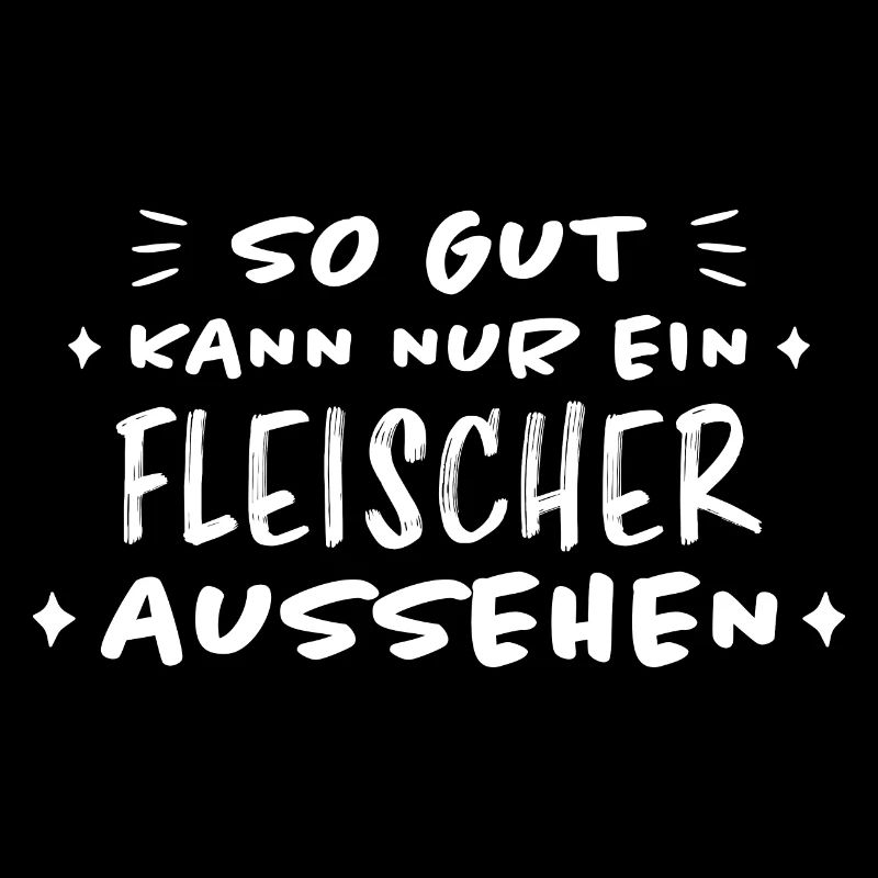 Fleischer Metzger Lustig Spruch Fleischer Geschenk